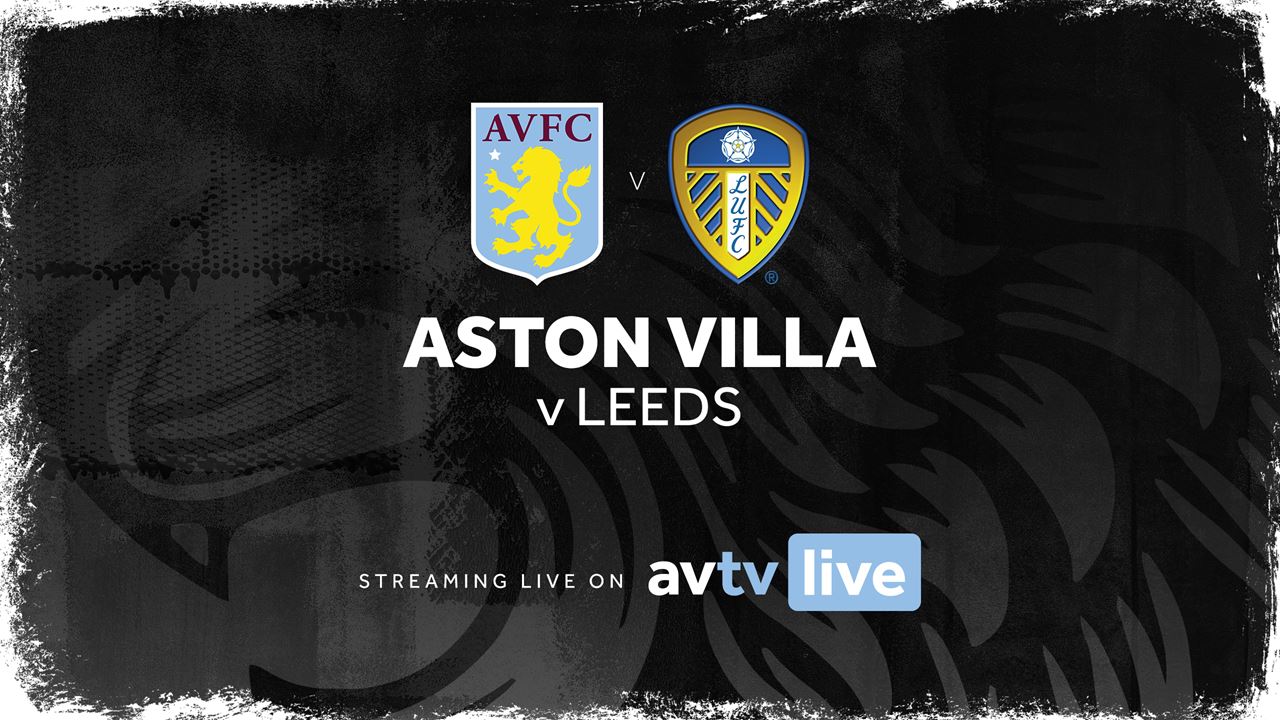 Leeds united v 2025 aston villa live stream