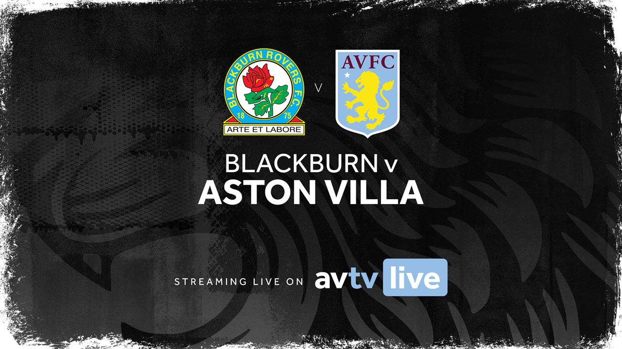 Blackburn v Villa Ways to watch Aston Villa Football Club AVFC