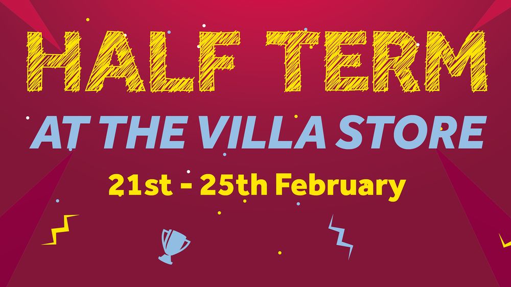  Visit the Villa Store at half-term